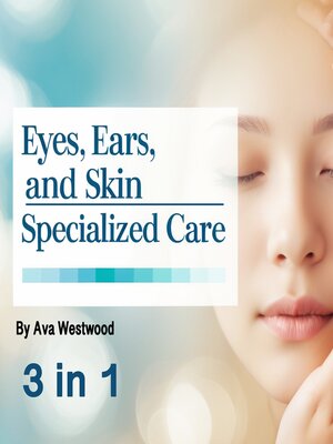 cover image of Eyes, Ears, and Skin